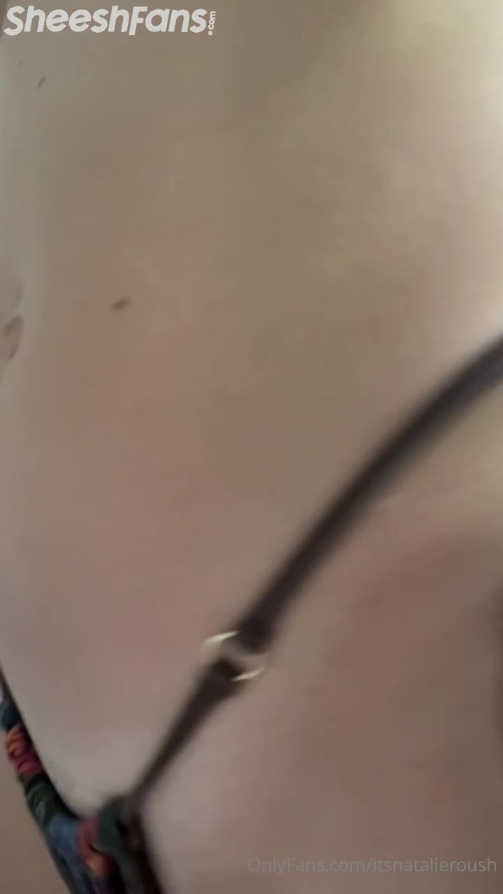 Watch Natalie Roush Bare Nude Nipples Out Playing And Pussy Tease Onlyfans Video